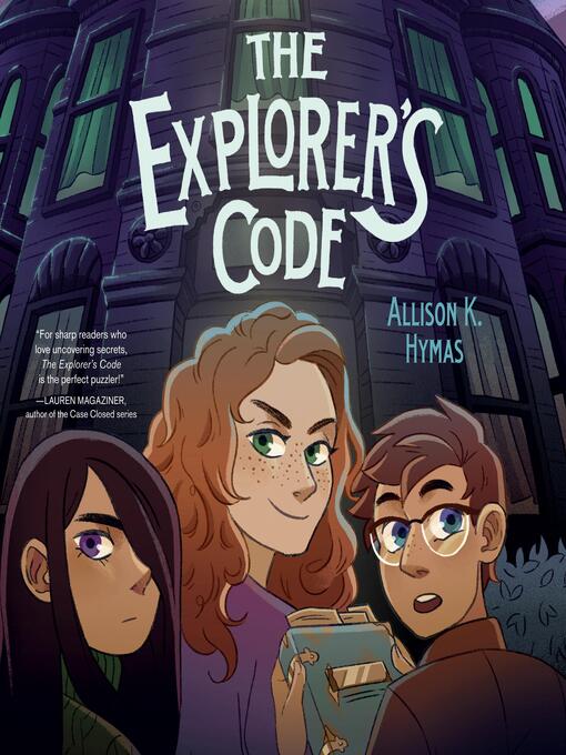 Title details for The Explorer's Code by Allison K. Hymas - Wait list